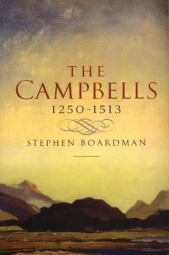 The Campbells, 1250-1513 cover