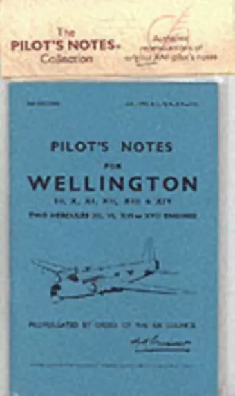 Wellington III, X, XI, XII, XIII & XIV Pilot's Notes cover
