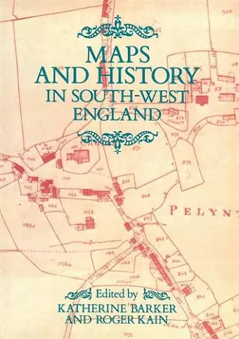 Maps And History In South-West England cover