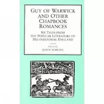 Guy of Warwick and Other Chapbook Romances cover