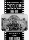 The Beginnings Of The Cinema In England,1894-1901: Volume 5 cover