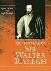 The Letters Of Sir Walter Ralegh cover