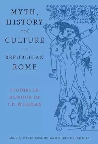 Myth, History and Culture in Republican Rome cover