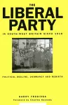 The Liberal Party In South-West Britain Since 1918 cover