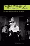 Making Theatre in Northern Ireland cover