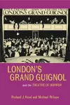 London’s Grand Guignol and the Theatre of Horror cover