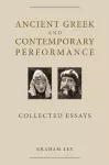 Ancient Greek and Contemporary Performance cover