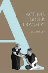 Acting Greek Tragedy cover