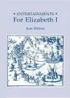 Entertainments for Elizabeth I cover