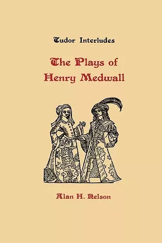 The Plays of Henry Medwall cover