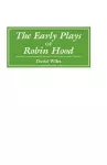 The Early Plays of Robin Hood cover