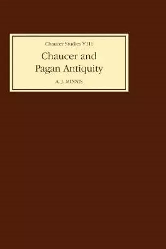 Chaucer and Pagan Antiquity cover