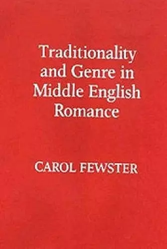 Traditionality and Genre in Middle English Romance cover