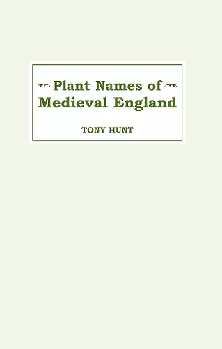 Plant Names of Medieval England cover