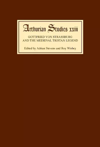 Gottfried von Strassburg and the Medieval Tristan Legend cover