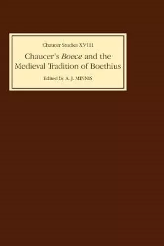 Chaucer's Boece and the Medieval Tradition of Boethius cover