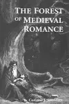 The Forest of Medieval Romance cover