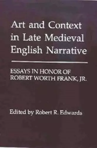 Art and Context in Late Medieval English Narrative cover