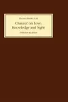 Chaucer on Love, Knowledge and Sight cover