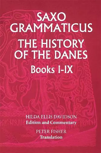 Saxo Grammaticus: The History of the Danes, Books I-IX cover