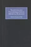 Tradition and Transformation in Medieval Romance cover