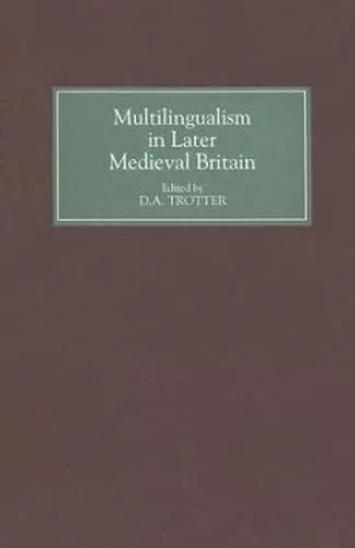 Multilingualism in Later Medieval Britain cover