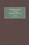 Multilingualism in Later Medieval Britain cover