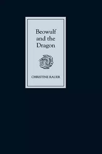 Beowulf and the Dragon: Parallels and Analogues cover