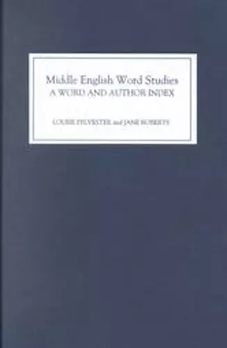Middle English Word Studies: A Word and Author Index cover
