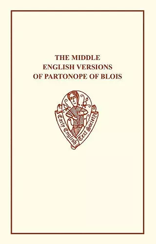 The Middle English Versions of Partonope of Blois cover