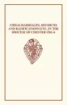 Child-Marriages, Divorces, and Ratifications etc in the Diocese of Chester 1561-6 etc cover