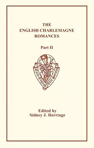 The Sege of Melayne, The Romance of Duke Rowland   and Sir Otuell of Spayne cover