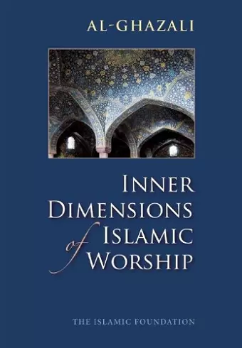 Inner Dimensions of Islamic Worship cover