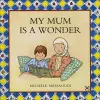 My Mum is A Wonder cover