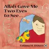 Allah Gave Me Two Eyes to See cover