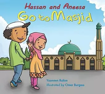 Hassan and Aneesa Go to Masjid cover