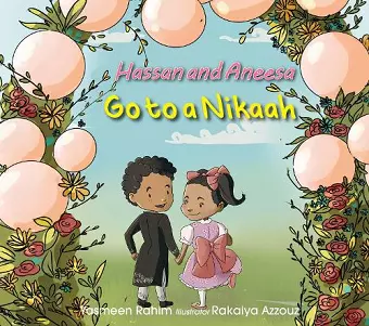 Hassan & Aneesa Go to A Nikaah cover