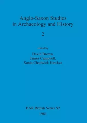 Anglo-Saxon Studies in Archaeology and History 2 cover