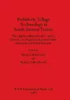 Prehistoric Village Archaeology in South-eastern Turkey cover