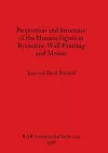 Proportion and Structure of the Human Figure in Byzantine Wall Painting and Mosaic cover