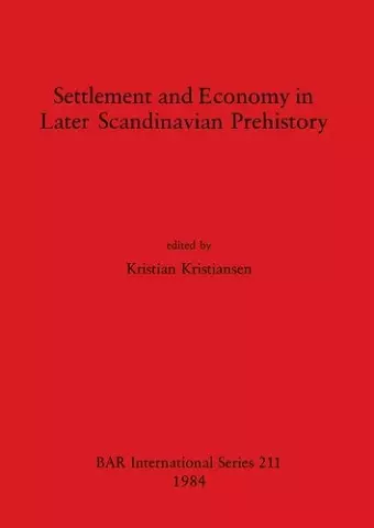 Settlement and Economy in Later Scandinavian Prehistory cover