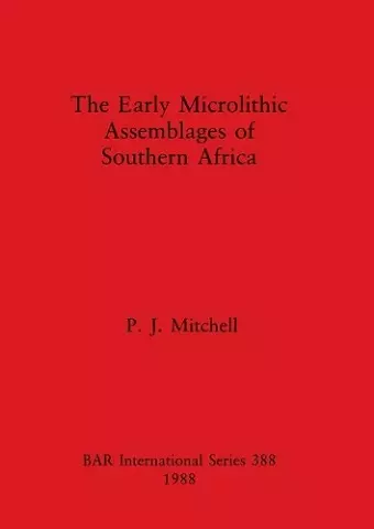 The Early Microlithic Assemblages of Southern Africa cover