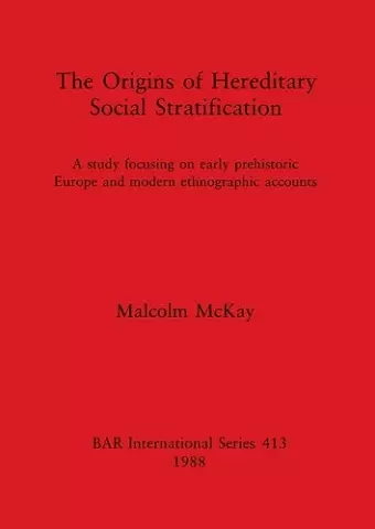 The Origins of Hereditary Social Stratification cover