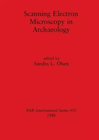 Scanning Electron Microscopy in Archaeology cover