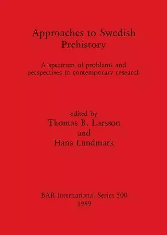 Approaches to Swedish Prehistory cover