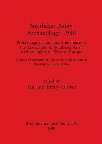 Southeast Asian Archaeology 1986 cover