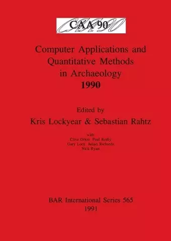 Computer Applications and Quantitative Methods in Archaeology 1990 cover