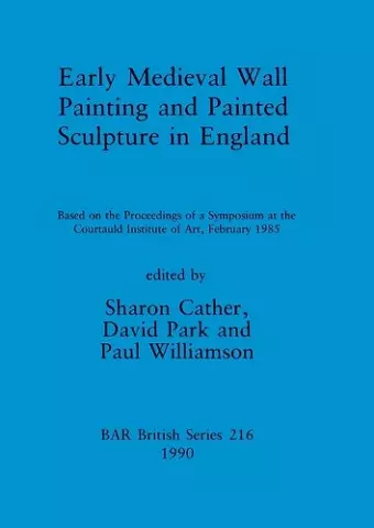 Early medieval wall painting and painted sculpture in England cover