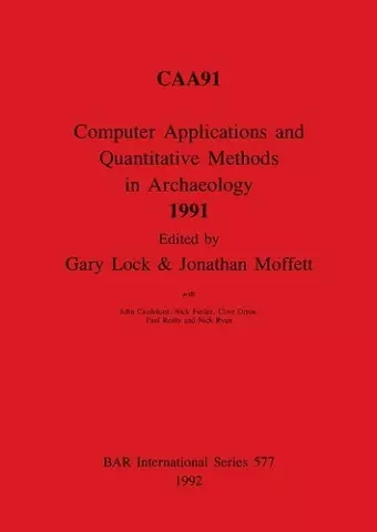 Computer Applications and Quantitative Methods in Archaeology 1991 cover