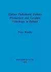 Earlier prehistoric pottery production and ceramic petrology in Britain cover